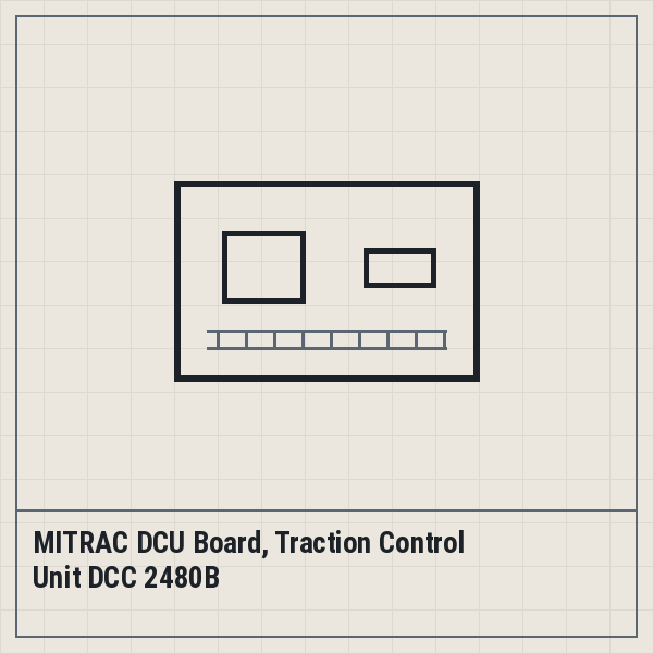 MITRAC DCU Board, Traction Control Unit DCC 2480B