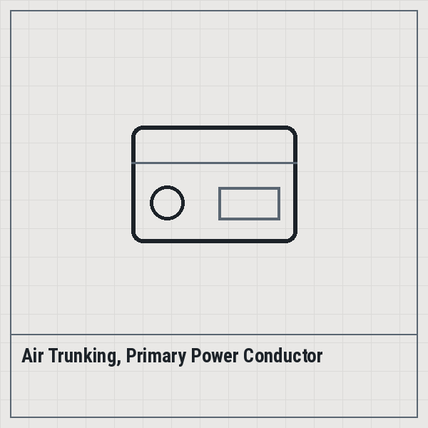 Air Trunking, Primary Power Conductor