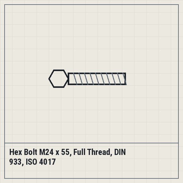 Hex Bolt M24 x 55, Full Thread, DIN 933, ISO 4017