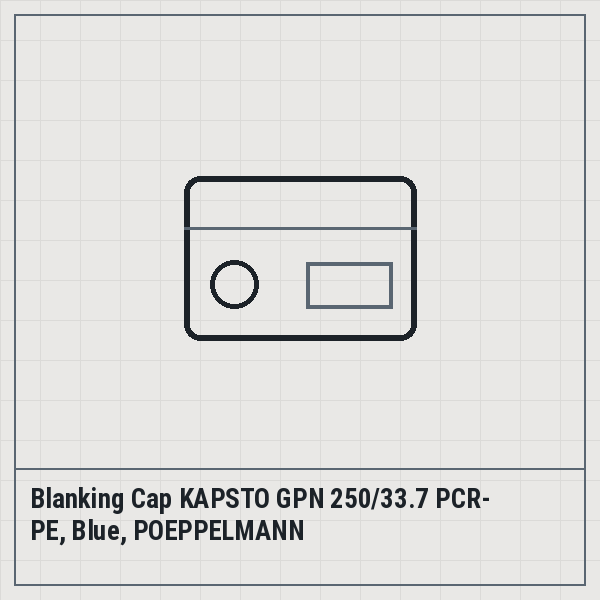 Blanking Cap KAPSTO GPN 250/33.7 PCR-PE, Blue, POEPPELMANN