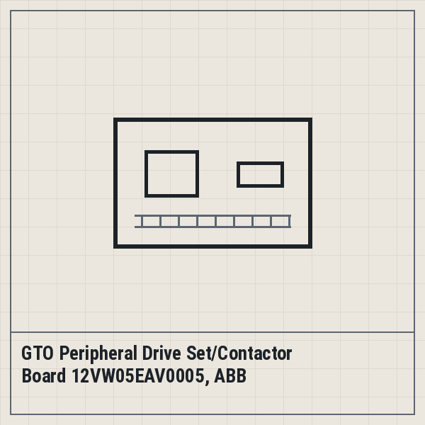 GTO Peripheral Drive Set/Contactor Board 12VW05EAV0005, ABB
