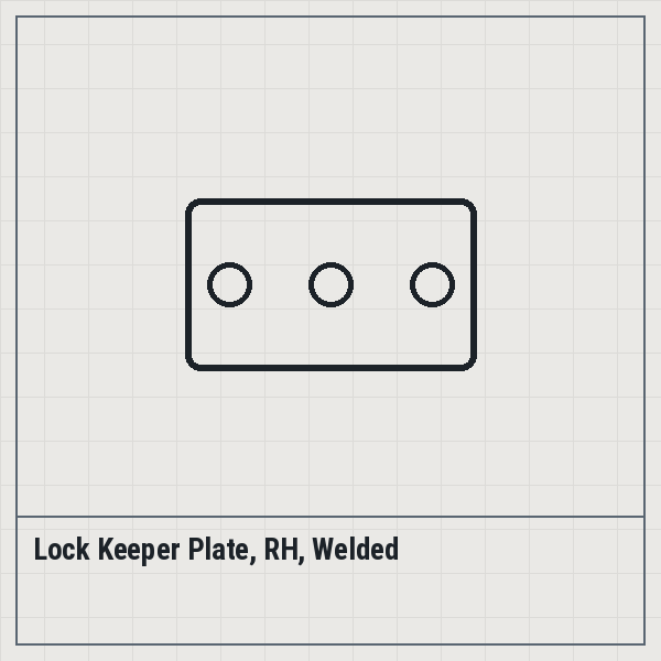Lock Keeper Plate, RH, Welded