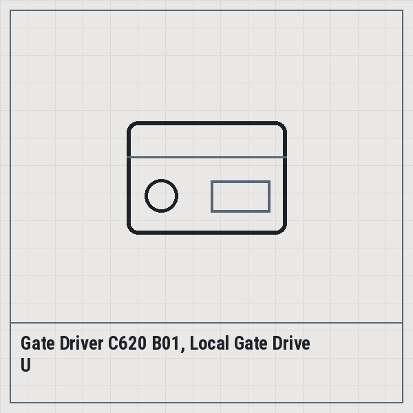 Gate Driver C620 B01, Local Gate Drive U