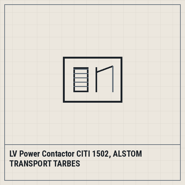LV Power Contactor CITI 1502, ALSTOM TRANSPORT TARBES
