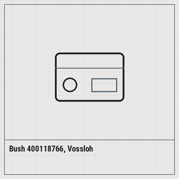 Bush 400118766, Vossloh