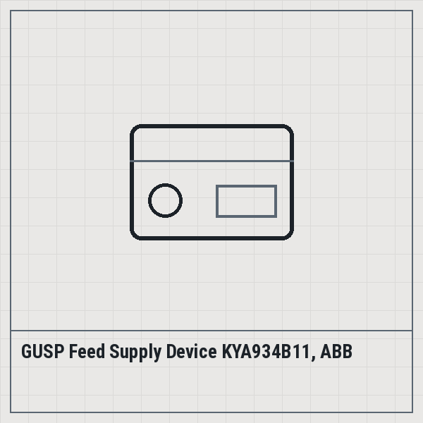 GUSP Feed Supply Device KYA934B11, ABB