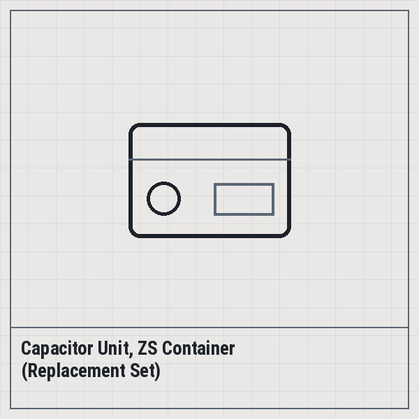 Capacitor Unit, ZS Container (Replacement Set)