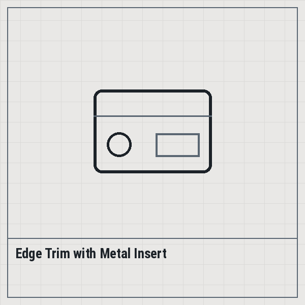 Edge Trim with Metal Insert