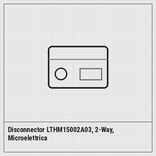 Disconnector LTHM15002A03, 2-Way, Microelettrica