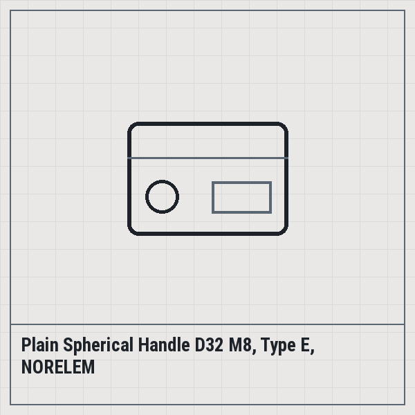 Plain Spherical Handle D32 M8, Type E, NORELEM