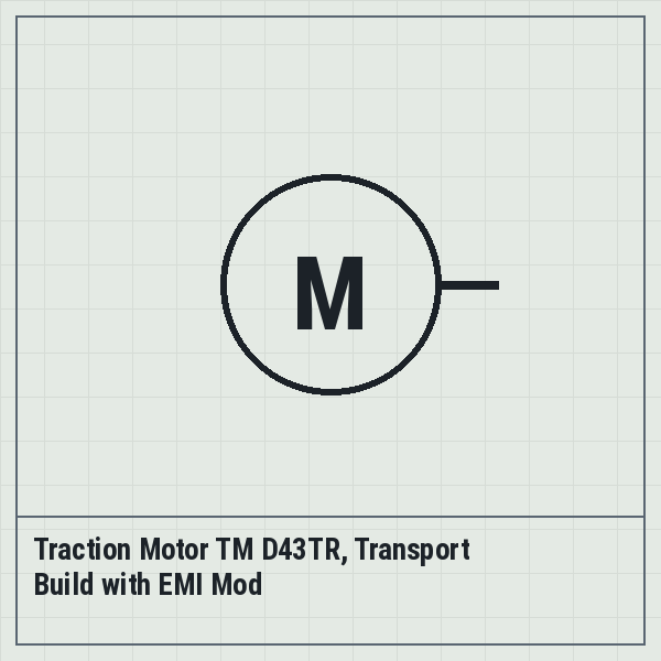 Traction Motor TM D43TR, Transport Build with EMI Mod