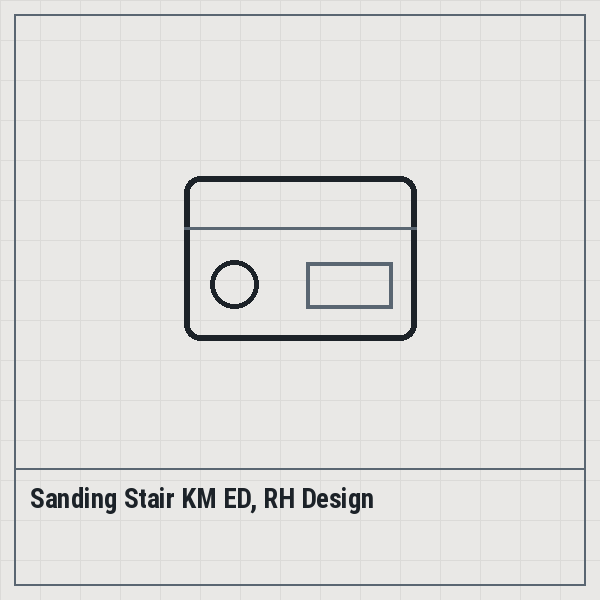 Sanding Stair KM ED, RH Design