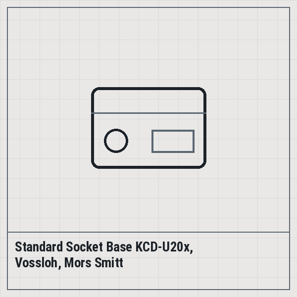 Standard Socket Base KCD-U20x, Vossloh, Mors Smitt
