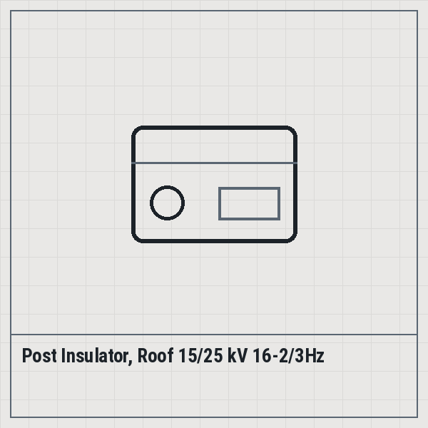 Post Insulator, Roof 15/25 kV 16-2/3Hz