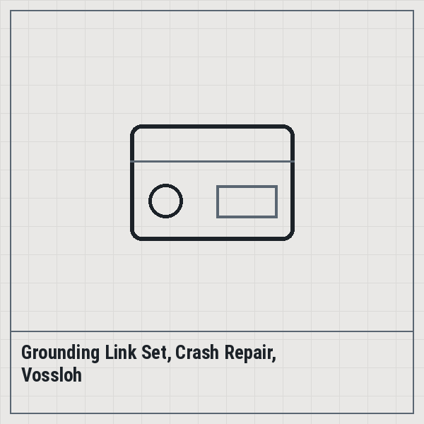 Grounding Link Set, Crash Repair, Vossloh