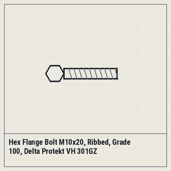 Hex Flange Bolt M10x20, Ribbed, Grade 100, Delta Protekt VH 301GZ