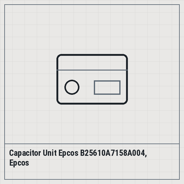 Capacitor Unit Epcos B25610A7158A004, Epcos