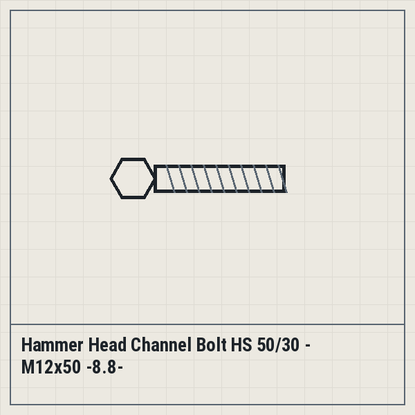 Hammer Head Channel Bolt HS 50/30 - M12x50 -8.8-